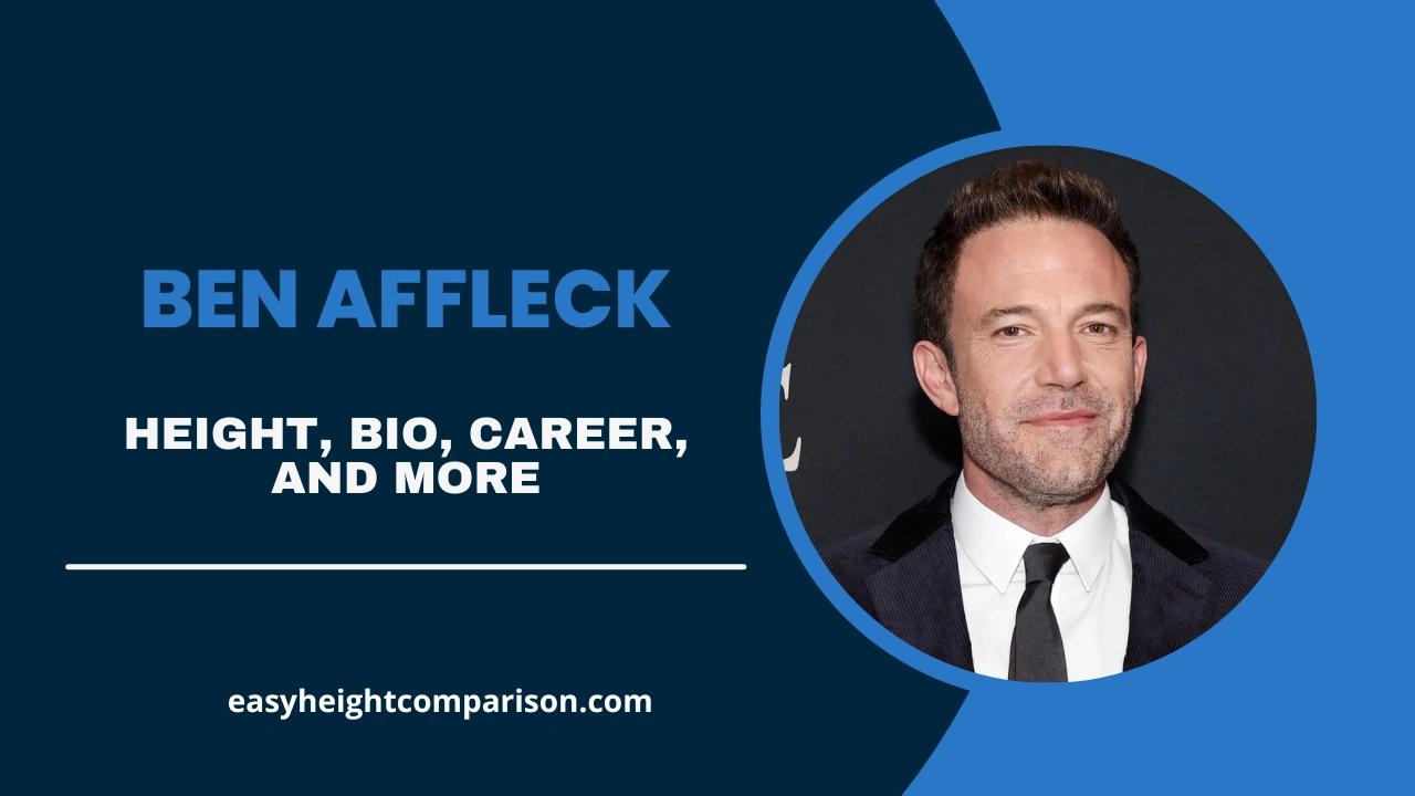 Ben Affleck Height, Net Worth, Age, Family & Biography